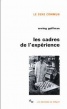 Les Cadres de l'expеrience