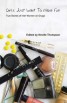 Girls Just Want to Have Fun - True Stories of Drug Addiction in Ireland
