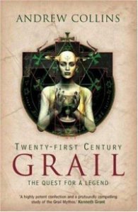 Twenty-First Century Grail - The Quest for a Legend