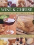 Wine & Cheese: The Essential Reference Box