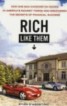 Rich Like Them - How One Man Knocked on Doors in America's Richest Towns and Discovered the Secrets of Financial Success