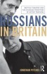Russians in Britain - British Theatre and the Russian Tradition of Actor Training