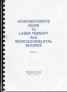 Acupuncturists Guide to Laser Therapy and Musculo-Skeletal Injuries