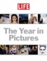 Life the Year in Pictures