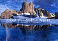 Baffin Island - The Ascent of Mount Asgard