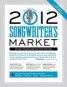 Songwriter's Market - The Most Trusted Source for Music Publishing Information - Now Better Than Ever!