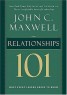 Relationships 101 - What Every Leader Needs to Know