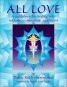 All Love - A Guidebook for Healing with Sekhem-Seichim-Reiki and SKHM