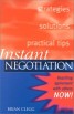 Instant Negotiation - Reaching Agreement with Others NOW!