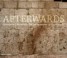 Afterwards - Contemporary Photography Confronting the Past