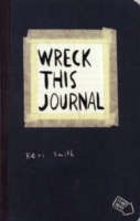 Wreck This Journal - To Create is to Destroy