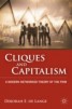 Cliques and Capitalism - A Modern Networked Theory of the Firm