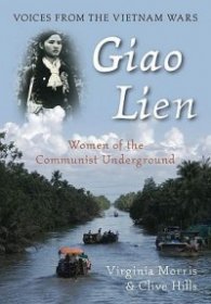 Giao-Lien - Women of the Communist Underground: Voices from the Vietnam Wars