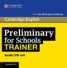 Preliminary for Schools Trainer Audio CDs (3)