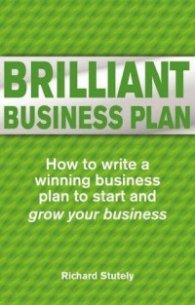 Brilliant Business Plan - How to Write a Winning Business Plan