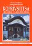 Koprivstitsa: historia y arquitectura