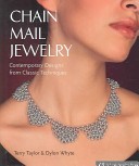 Chain Mail Jewelry - Contemporary Designs from Classic Techniques
