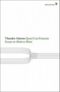 Quasi Una Fantasia - Essays on Modern Music