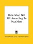 Thou Shalt Not Kill According To Occultism