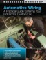 Automotive Wiring - A Practical Guide to Wiring Your Hot Rod or Custom Car