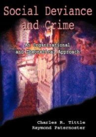 Social Deviance and Crime - An Organizational and Theoretical Approach
