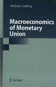 Macroeconomics of Monetary Union