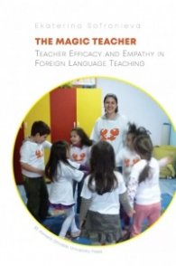 The Magic Teacher. Teacher Efficacy and Empathy in Foreign Language Teaching