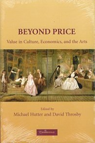 Beyond Price - Value in Culture, Economics, and the Arts