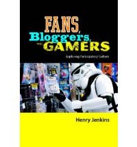 Fans, Blogers & Gamers  -  Exploring Participatory Culture
