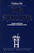 Doba Svjedocenja - Tvorba Identiteta u suvremenoj Hrvatskoj Prozi
