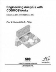 Engineering Analysis with COSMOSWorks
