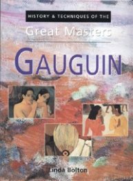 Gauguin: History & Techniques of the Great Masters