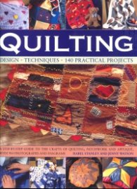 Quilting: Design; Techniques; 140 Practical Projects