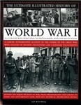The Ultimate Illustrated History of World War I