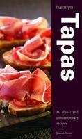 Tapas (80 classic and contemporary recipes)