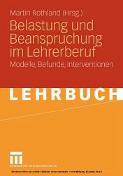 Belastung und Beanspruchung im Lehrerberuf