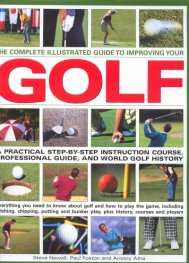 The Complete Illustrated Guide to Improving Your Golf