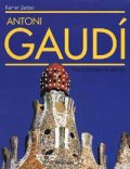 Antoni Gaudi: The Complete Buildings