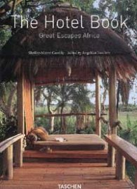 The Hotel Book: Great Escapes Africa