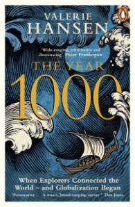 The Year 1000 : When Explorers Connected the World - and Globalization Began