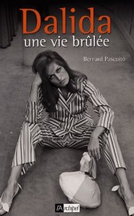 Dalida, une vie brulee