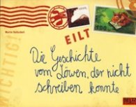 Die Geschichte vom Lowen, der Nicht Schreiben Konnte