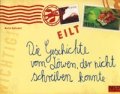 Die Geschichte vom Lowen, der Nicht Schreiben Konnte