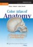 Color Atlas of Anatomy : A Photographic Study of the Human Body