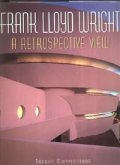 Frank Lloyd Wright: a retrospective view