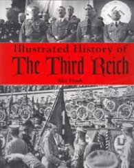 Illustrated History of The Third Reich
