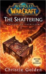 World of WarCraft: The Shattering