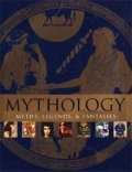 Mythology: Myths, Legends & Fantasies