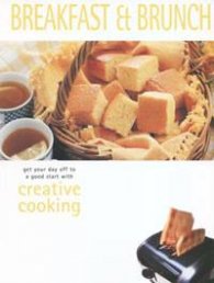 Breakfast & Brunch: Creative Cooking