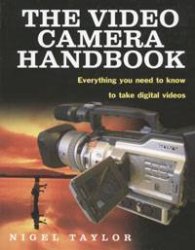 The Video Camera Handbook